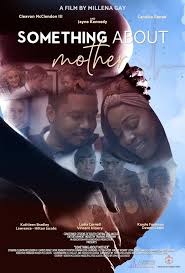 Something About Mother — short film produced by Noreen McClendon
